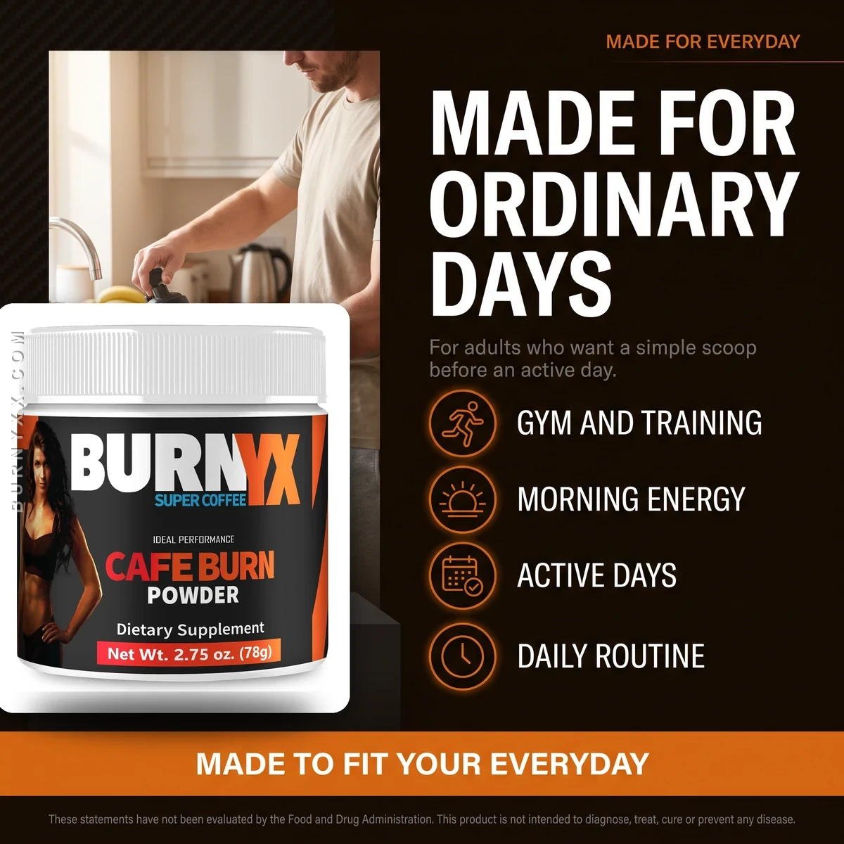 Who Burnyx Cafe Burn powder is for: everyday active adults